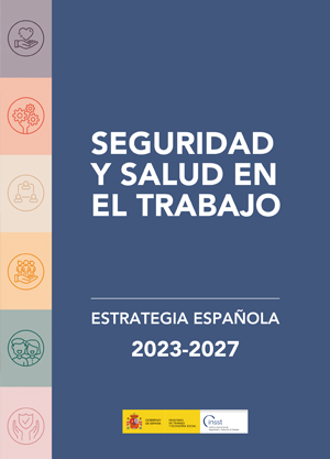 Estrategia Española de Seguridad y Salud en el Trabajo 2023-2027