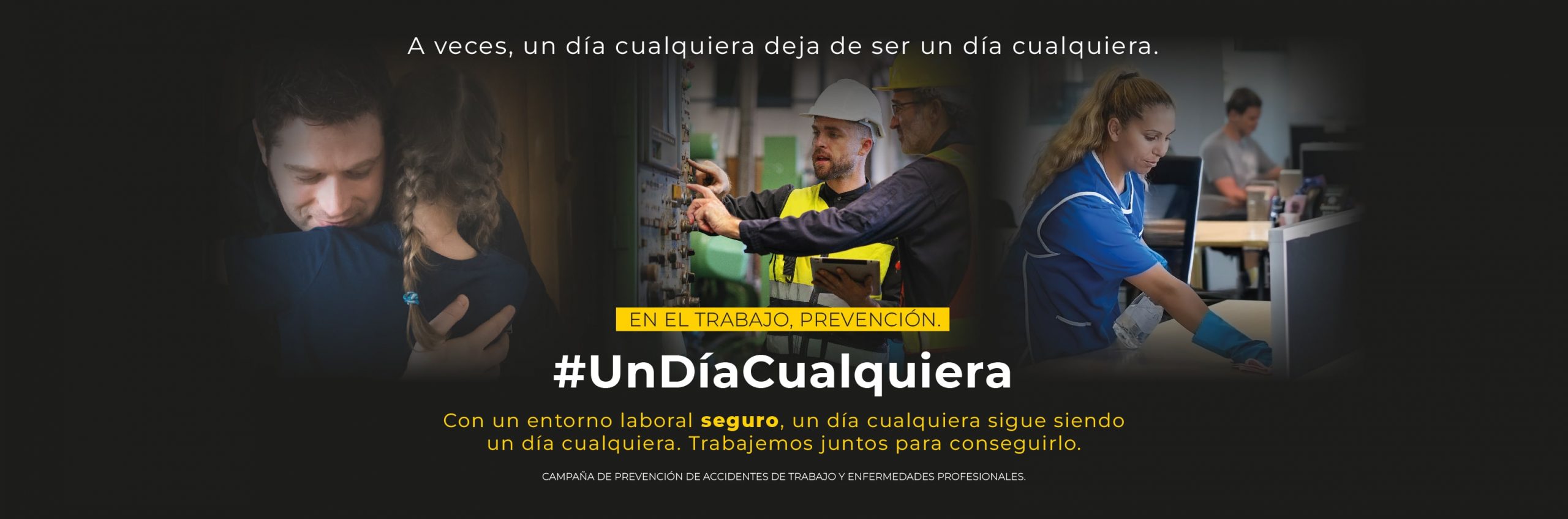 Campaña INSST: #UNDIACUALQUIERA