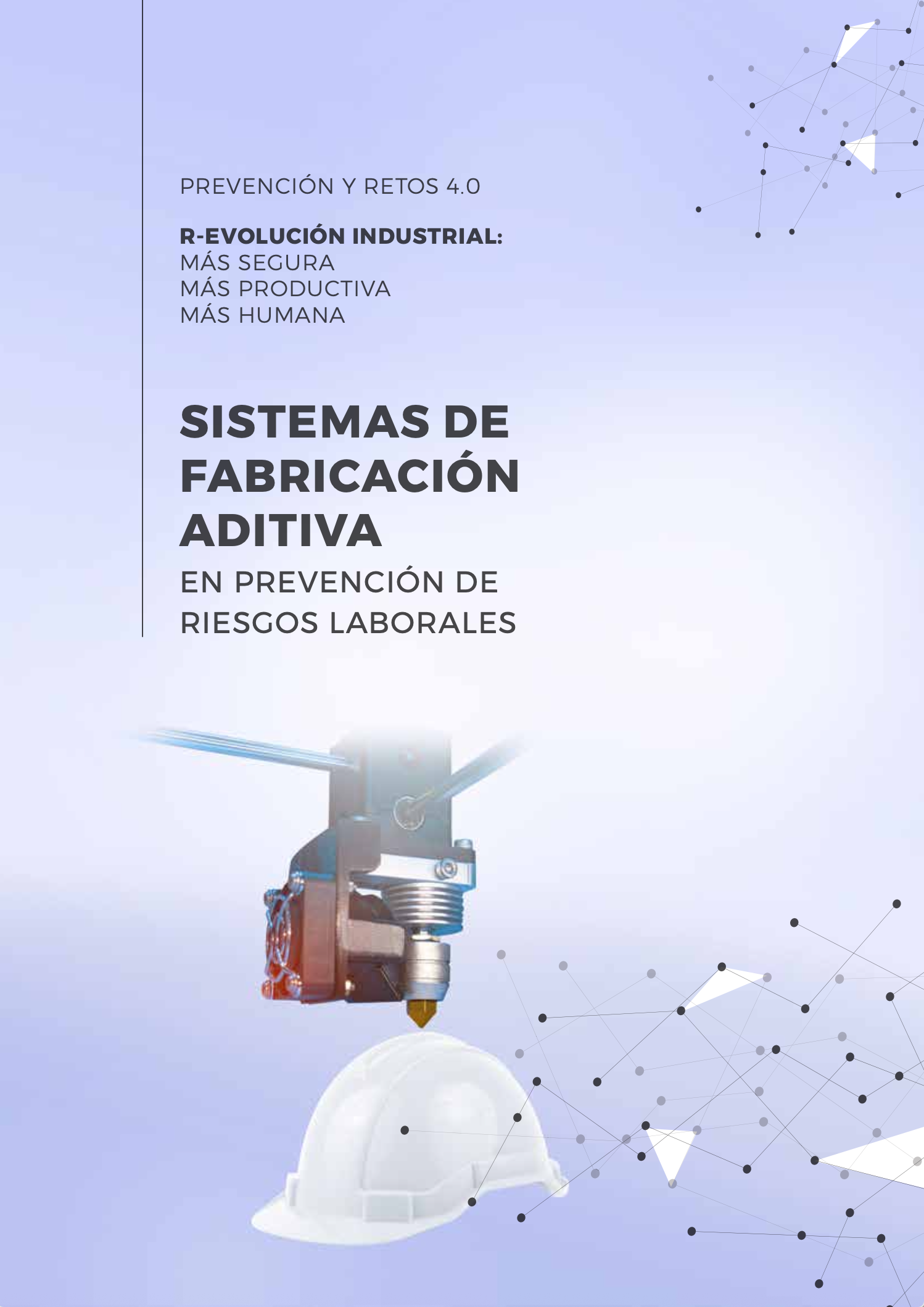 Sistemas de fabricación aditiva en prevención de riesgos laborales